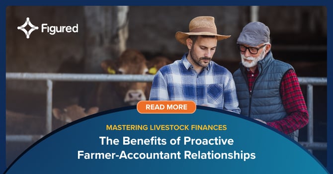 What a Proactive Relationship Between Farmers & Accountants Looks Like (+ the Benefits)