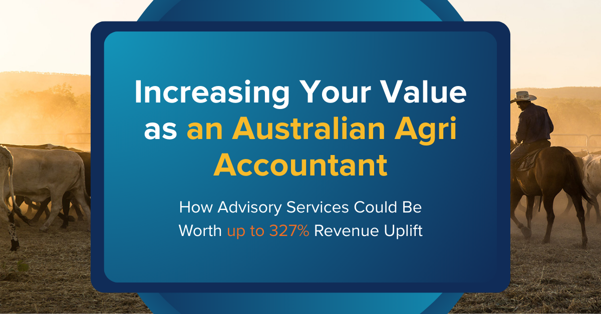 How to Increase Your Value to Clients as an Australian Agri Accountant
