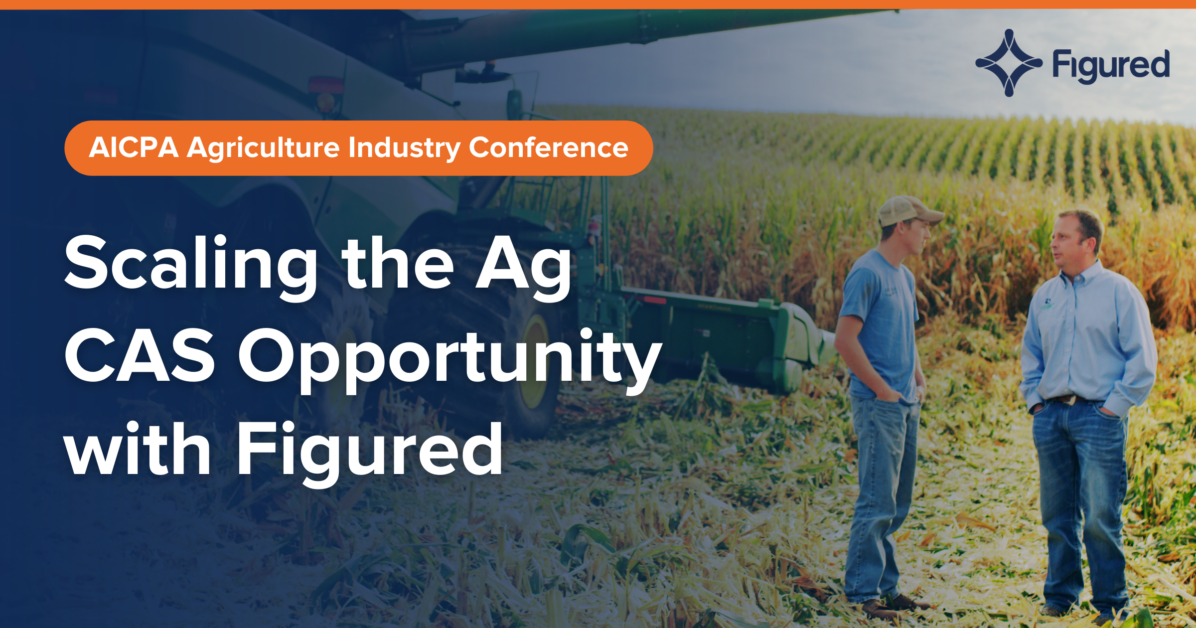Scaling the Ag CAS Opportunity: Figured & Intuit at AICPA Agriculture Conference