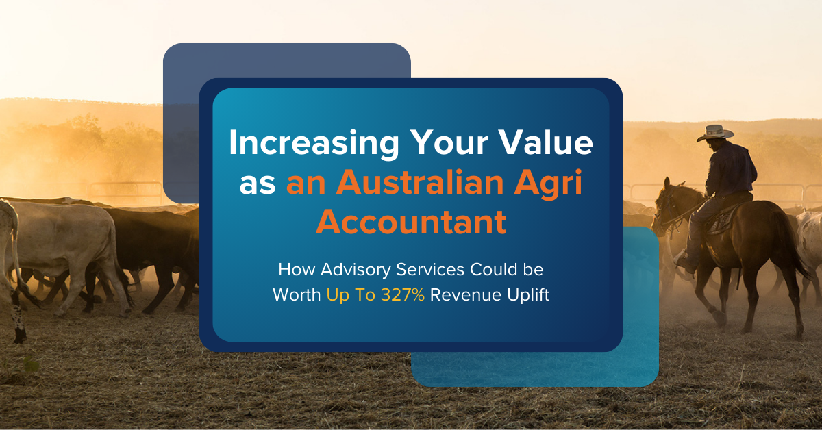 How to Increase Your Value to Clients as an Australian Agri Accountant