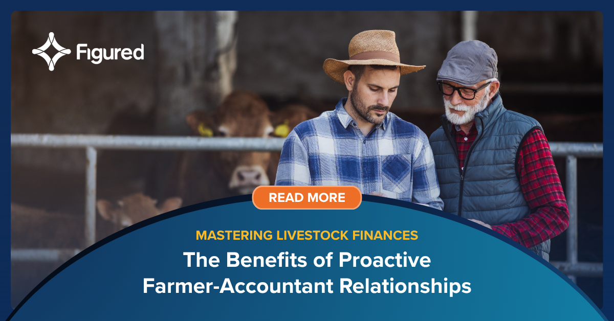 What a Proactive Relationship Between Farmers & Accountants Looks Like (+ the Benefits)