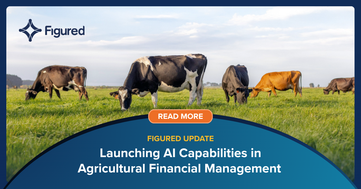 Figured Launches AI Capabilities Across Its Agricultural Financial Management Platform