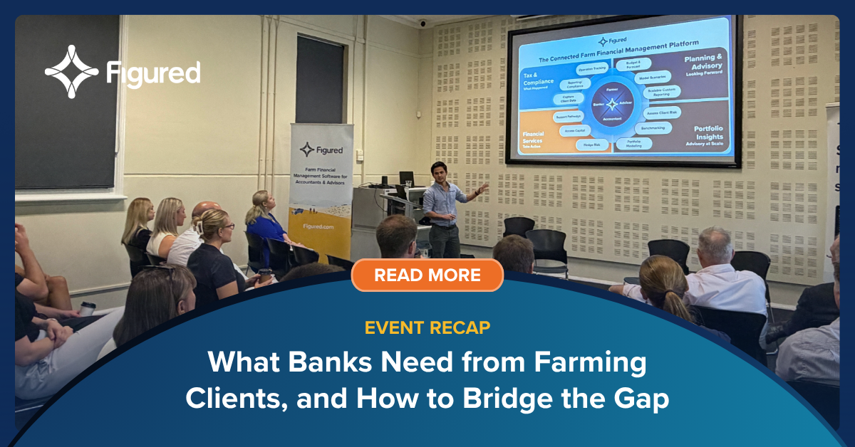 Event Recap: What Banks Need from Farming Clients, and the Adviser's Role in Bridging the Gap