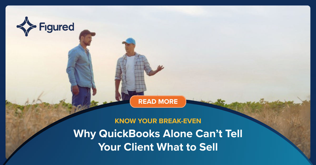 Why QuickBooks on its own can't tell your client what to sell a crop at